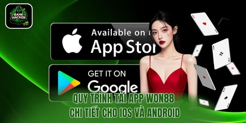Quy trình tải app Won88 chi tiết cho IOS và Android