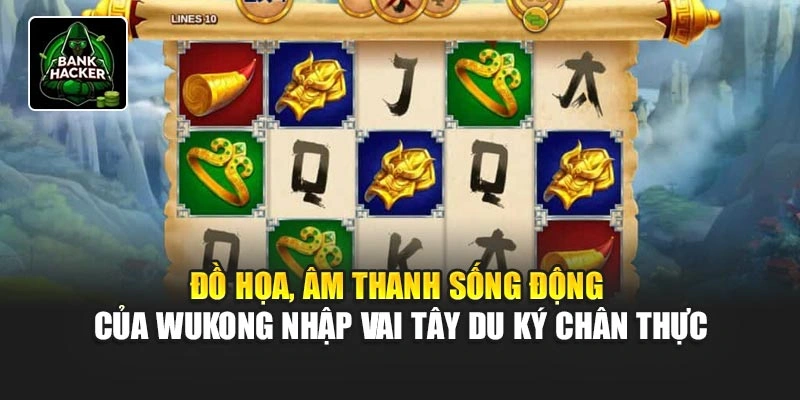 Đồ họa, âm thanh sống động của Wukong nhập vai Tây Du Ký chân thực