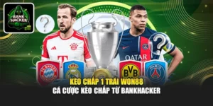 Kèo Chấp 1 Trái Won88 - Cá Cược Kèo Chấp Từ Bankhacker