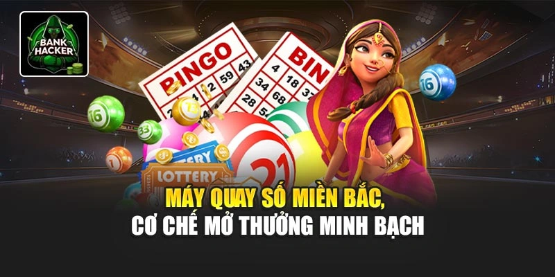 Máy quay số miền Bắc, cơ chế mở thưởng minh bạch
