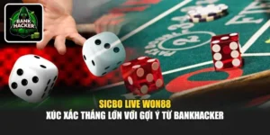 Sicbo Live Won88 - Xúc Xắc Thắng Lớn Với Gợi Ý Từ Bankhacker