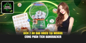 Xiên 2 Ăn Bao Nhiêu Tại Won88 Cùng Phân Tích Bankhacker