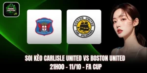 Soi Kèo Carlisle United vs Boston United, 21h00 – 11/10 – FA Cup
