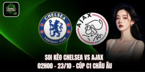 Soi Kèo Chelsea vs Ajax, 02h00 – 23/10 – Cúp C1 Châu Âu