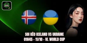Soi Kèo Iceland vs Ukraine, 01h45 – 11/10 – VL World Cup