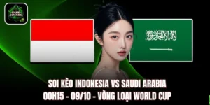 Soi Kèo Indonesia Vs Saudi Arabia, 00h15 – 09/10 – World Cup