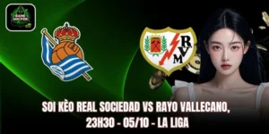 Real Sociedad vs Rayo Vallecano, 23h30 – 05/10 – La Liga